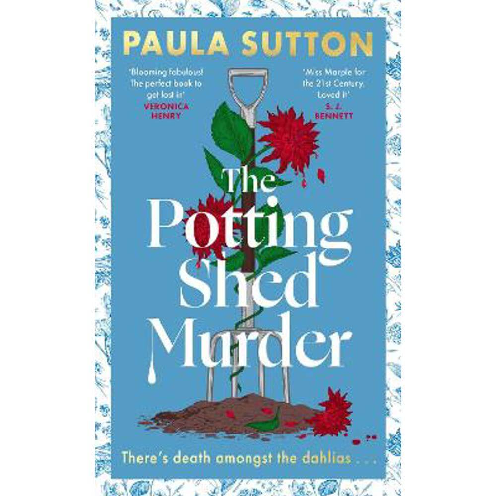 The Potting Shed Murder: A totally unputdownable cosy murder mystery (Hardback) - Paula Sutton